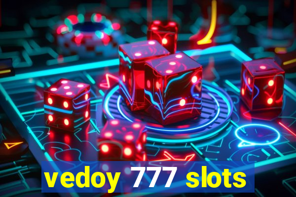 vedoy 777 slots